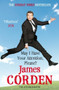 May I Have Your Attention, Please? (The Autobiography) by James Corden, 9780099560234