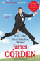 May I Have Your Attention, Please? (The Autobiography) by James Corden, 9780099560234