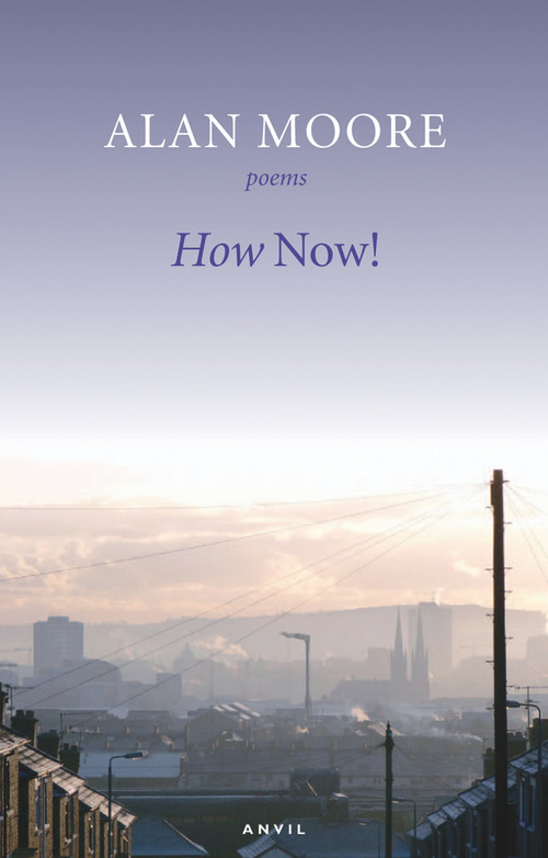 How Now! by Alan Moore, 9780856464324