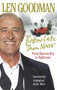 Better Late Than Never (From Barrow Boy to Ballroom) by Len Goodman, 9780091928032