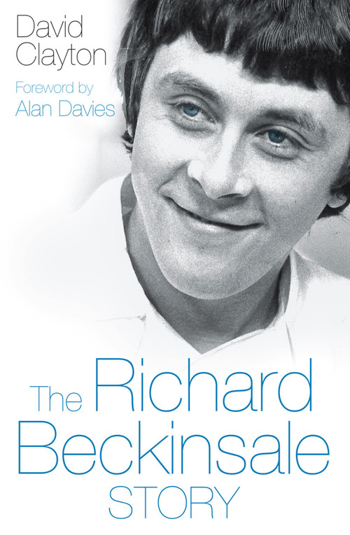 The Richard Beckinsale Story by David Clayton, Alan Davies, 9780750950619