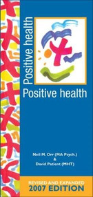 Positive Health by Neil M. Orr, David Patient, 9781770093546