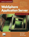 WebSphere Application Server (Step by Step) by Rama Turaga, Owen Cline, Peter Van Sickel, 9781583470619