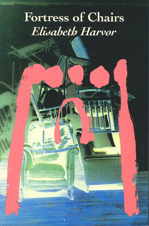 A Fortress of Chairs by Elisabeth Harvor, 9781550650242