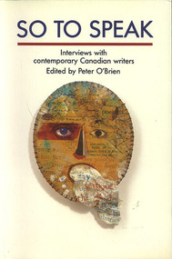 So to Speak (Interviews with Contemporary Canadian Writers) by Peter O'Brien, 9780919890848