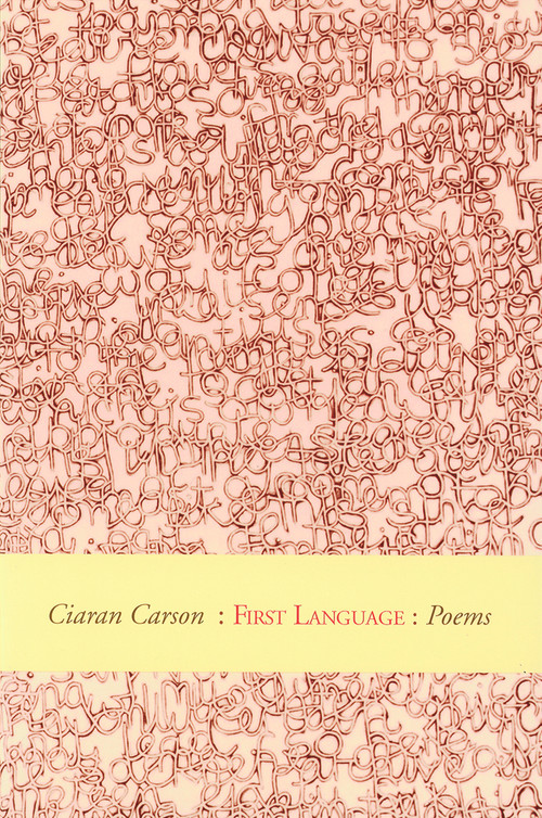 First Language by Ciaran Carson, 9780916390600