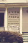 A View from the Porch (Rethinking Home and Community Design) by Avi Friedman, 9781550653991