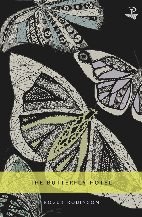 The Butterfly Hotel by Roger Robinson, 9781845232191