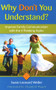 Why Don't You Understand? (Using the 4 Thinking Styles to Improve Family Communication) by Susie Leonard Weller, Elizabeth Wagele, 9781884734687