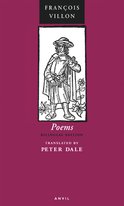 Poems of Francois Villon by Francois Villon, Peter Dale, 9780856463235