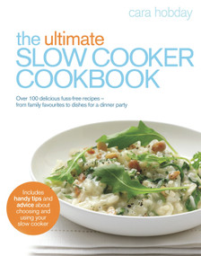 The Ultimate Slow Cooker Cookbook by Cara Hobday, 9780091930790