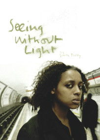 Seeing Without Light by Simon Turley, 9781902638638