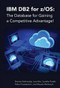 IBM DB2 for z/OS: The Database for Gaining a Competitive Advantage! by Jane Man, Surekha Parekh, Pallavi Priyadarshini, Maryela Weihrauch, 9781583474372