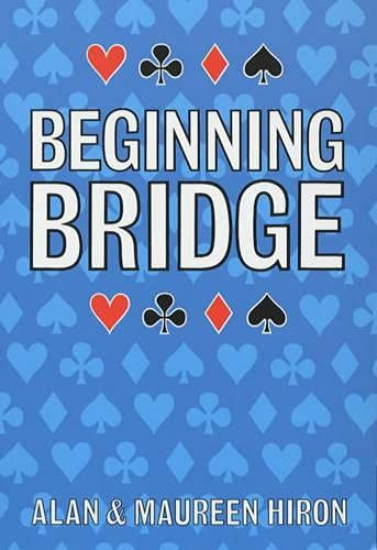 Beginning Bridge by Alan Hiron, Maureen Hiron, 9781852233518