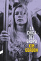 La chica del grupo (Spanish Edition) by Kim Gordon, 9788494216787