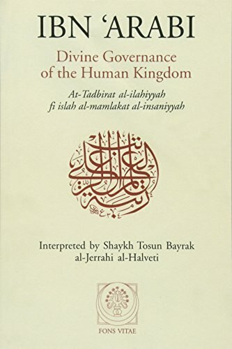 Divine Governance of the Human Kingdom (Including What the Seeker Needs and The One Alone) by Ibn Arabi, al-Jerrahi al-Halveti, 9781887752053