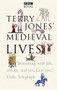 Terry Jones' Medieval Lives by Terry Jones, 9780563522751