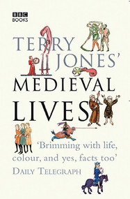 Terry Jones' Medieval Lives by Terry Jones, 9780563522751