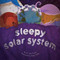 Sleepy Solar System by Doug Cenko, John Hutton, 9781936669493