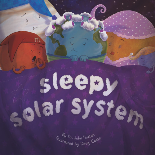Sleepy Solar System by Doug Cenko, John Hutton, 9781936669493