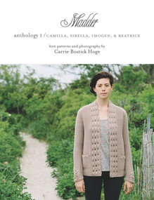 Madder Anthology 1 (Camilla, Sibella, Imogen, and Beatrice) by Carrie Bostick Hoge, 9780692239780