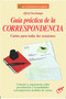 Guía práctica de la correspondencia (Spanish Edition) by Alfred Deschamps, 9788479273224