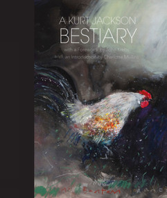 A Kurt Jackson Bestiary by Kurt Jackson, John Krebs, Charlotte Mullins, 9781848221703