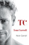 TC by Tom Carroll, Nick Carroll, 9780857987051