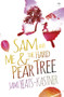 Sam and Me & the Hard Pear Tree by Jami Yeats-Kastner, 9781431420230