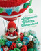 Amigurumi Winter Wonderland (15 Original Crochet Patterns) by Ilaria Caliri, 9789491643057