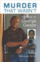 Murder That Wasn't (The Case of George Gwaze) by Felicity Goodyear-Smith, 9781877578991
