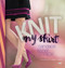 Knit My Skirt by Candace Eisner Strick, Elaine D Rowley, Alexis Xenakis, 9781933064819