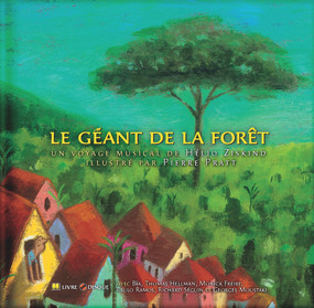 Le géant de la forêt by Helio Ziskind, Pierre Pratt, 9782923163369