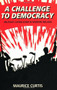 A Challenge to Democracy (Militant Catholicism in Ireland) by Maurice Curtis, 9781845889692