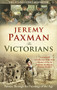 The Victorians (Britain Through the Paintings of the Age) by Jeremy Paxman, 9781846077449