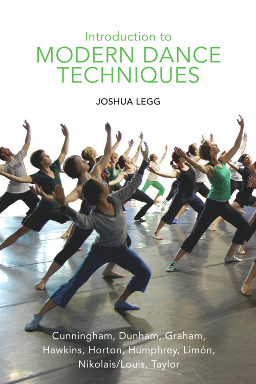 Introduction to Modern Dance Techniques by Joshua Legg, 9780871273253
