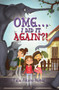OMG I Did It Again?! by Talia Aikens-Nuñez, 9781771680349