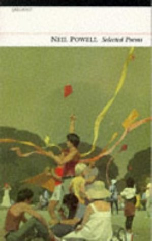 Neil Powell: Selected Poems by Neil Powell, 9781857543506