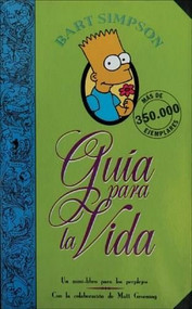 Guía para la vida Simpson by Matt Groening, Jaume Ribera, 9789706101884