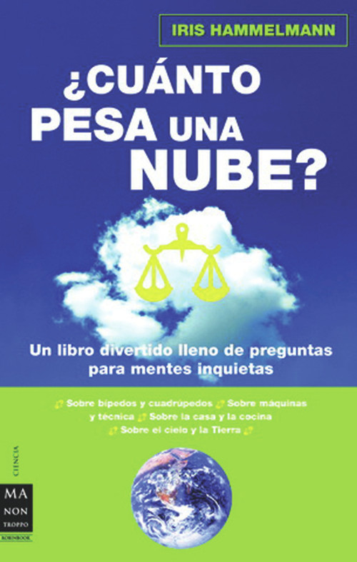 ¿Cuánto pesa una nube? (Spanish Edition) by Iris Hammelmann, 9788496222878