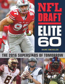 NFL Draft Elite 60 (The 2016 Superstars of Tomorrow) by Dane Brugler, 9781629372747