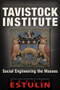 Tavistock Institute (Social Engineering the Masses) by Daniel Estulin, 9781634240437