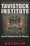 Tavistock Institute (Social Engineering the Masses) by Daniel Estulin, 9781634240437