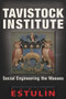Tavistock Institute (Social Engineering the Masses) by Daniel Estulin, Daniel Estulin, 9781634240437