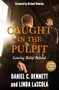 Caught in the Pulpit (Leaving Belief Behind) by Daniel C. Dennett, Linda LaScola, Richard Dawkins, 9781634310208