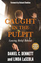 Caught in the Pulpit (Leaving Belief Behind) by Daniel C. Dennett, Daniel C. Dennett, Linda LaScola, Richard Dawkins, Richard Dawkins, 9781634310208