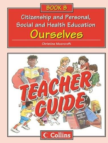 Teacher Guide B (Ourselves) by Christine Moorcroft, 9780007437368