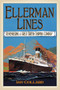 Ellerman Lines (Remembering a Great British Shipping Company) by Ian Collard, 9780752489636