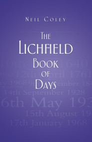 The Lichfield Book of Days by Neil Coley, 9780752499482