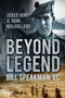 Beyond the Legend (Bill Speakman VC) by John Mulholland, Derek Hunt, 9780752494302